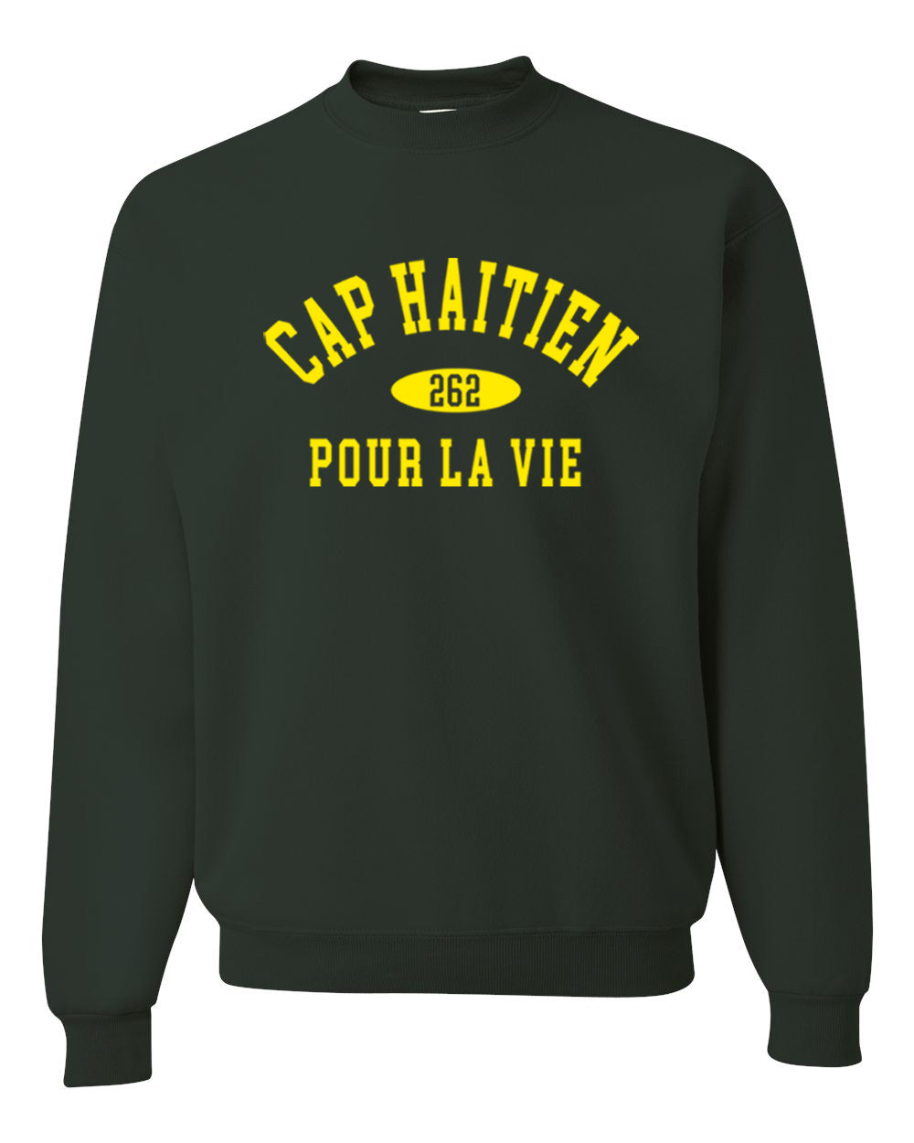 Cap Haitien Pour La Vie Sweatshirt