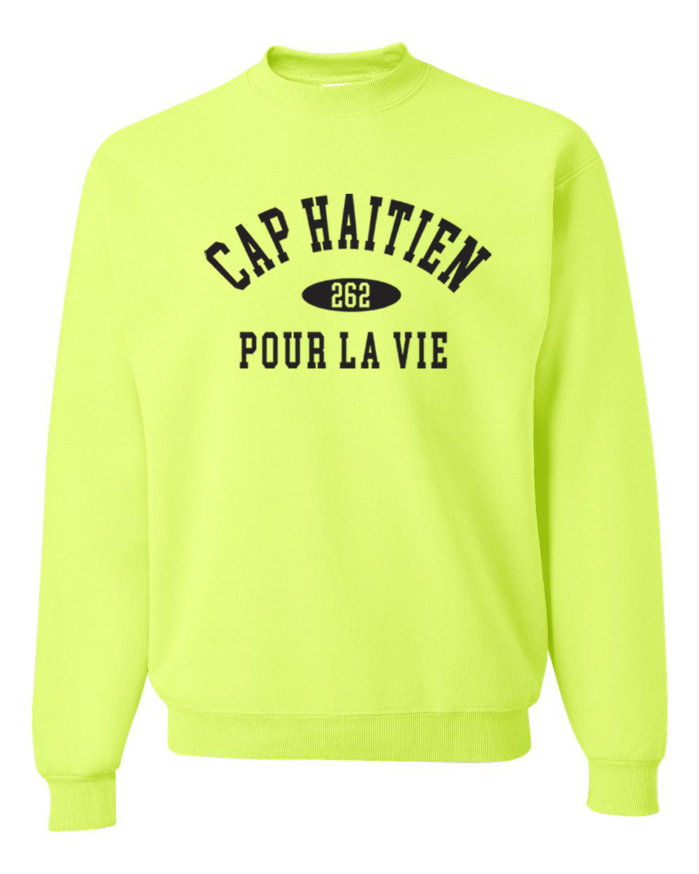 Cap Haitien Pour La Vie Sweatshirt