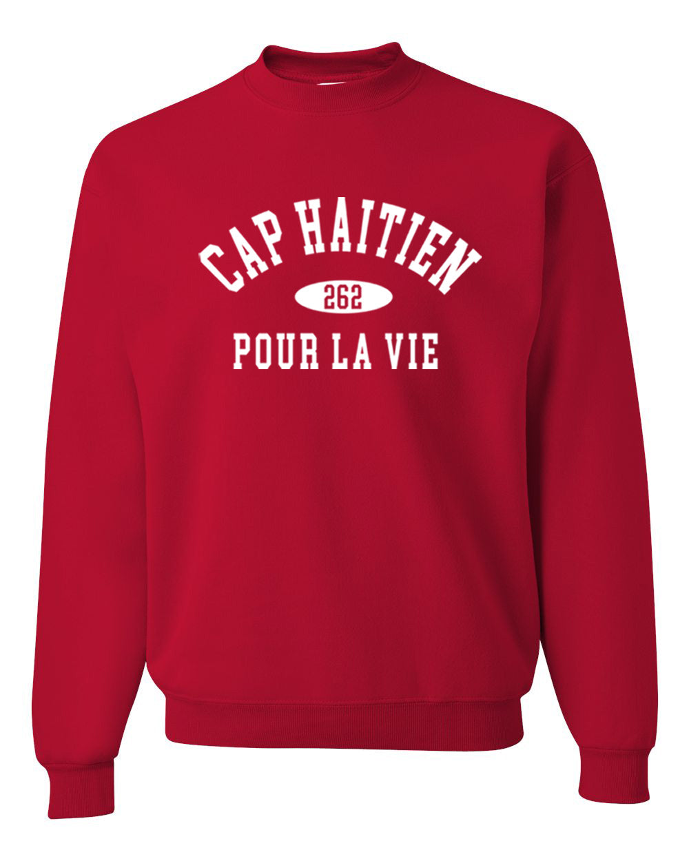 Cap Haitien Pour La Vie Sweatshirt