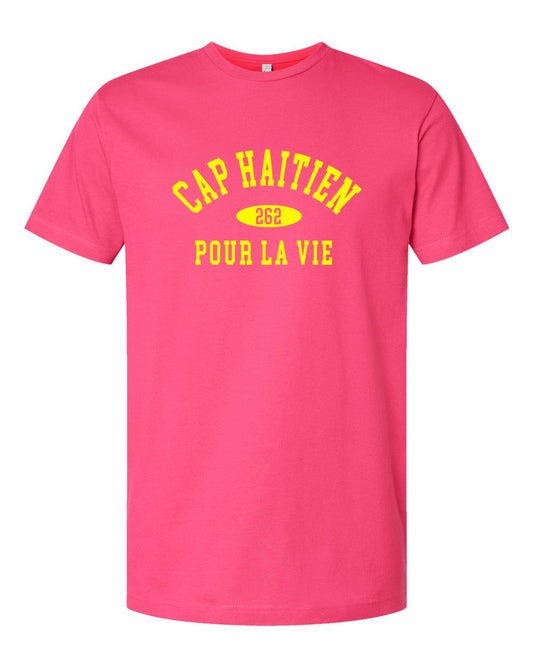 Cap Haitien Pour La Vie T'shirt