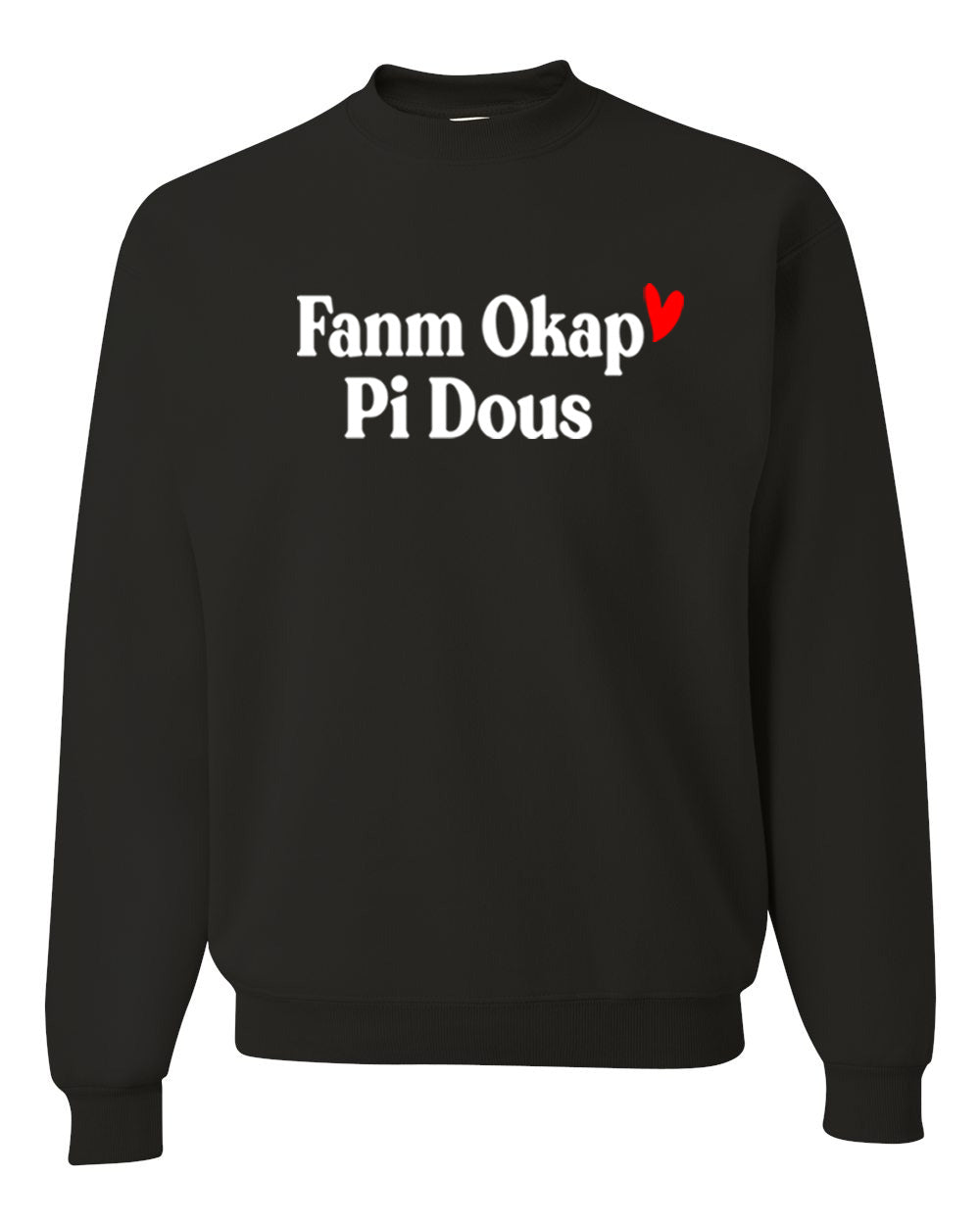 Fanm Okap Pi Dous Sweatshirt