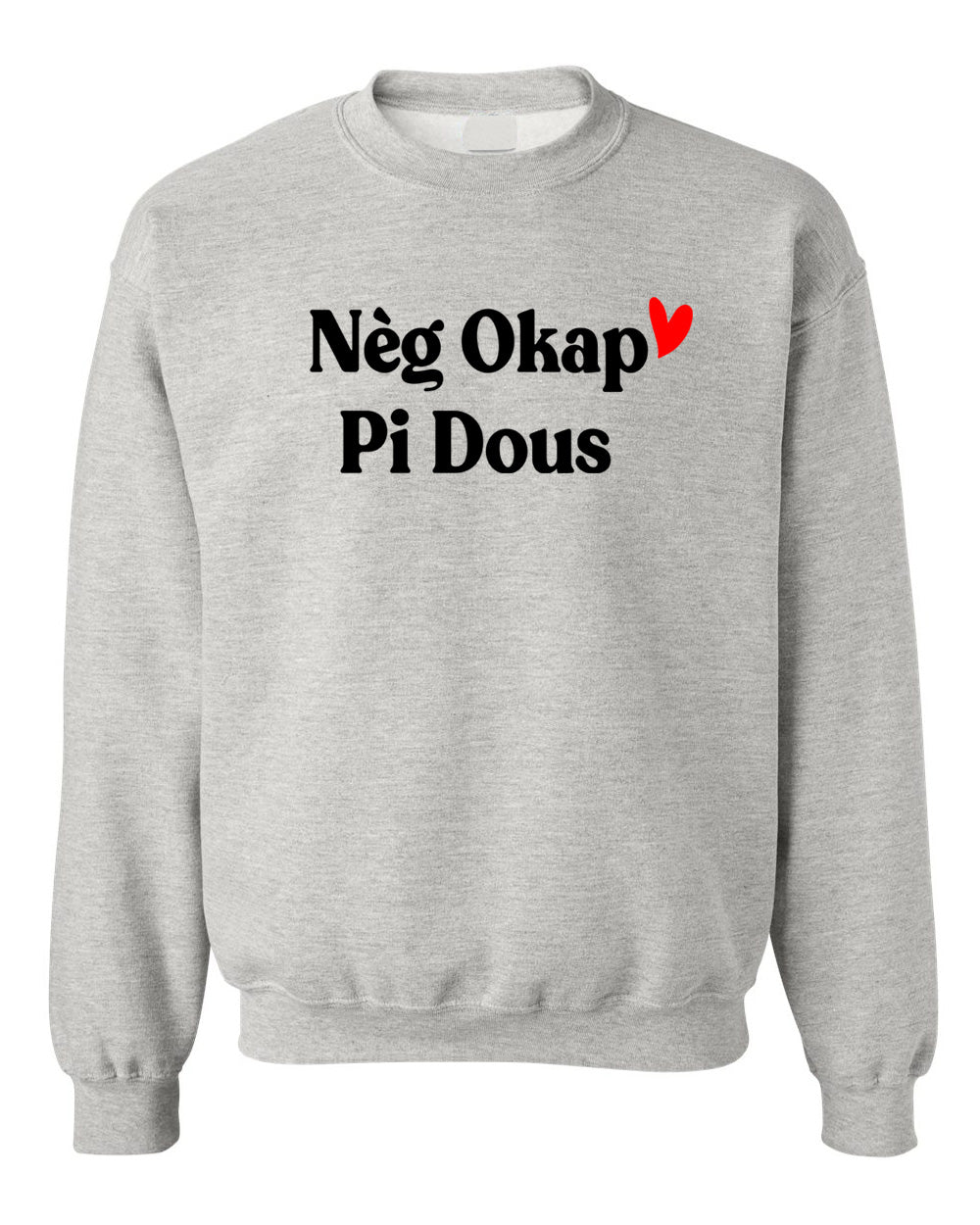 Neg Okap Pi Dous Sweatshirt